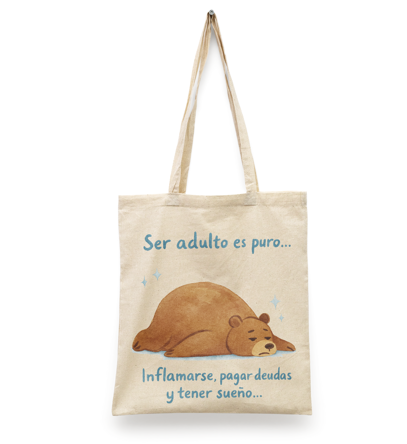 Tote Bag Ser Adulto es... I esta inflamado, pagar deudas y tener sueño | frase divertida I oso love I regalo original | manta beige | Diseño Dtf | Ligera, reusable