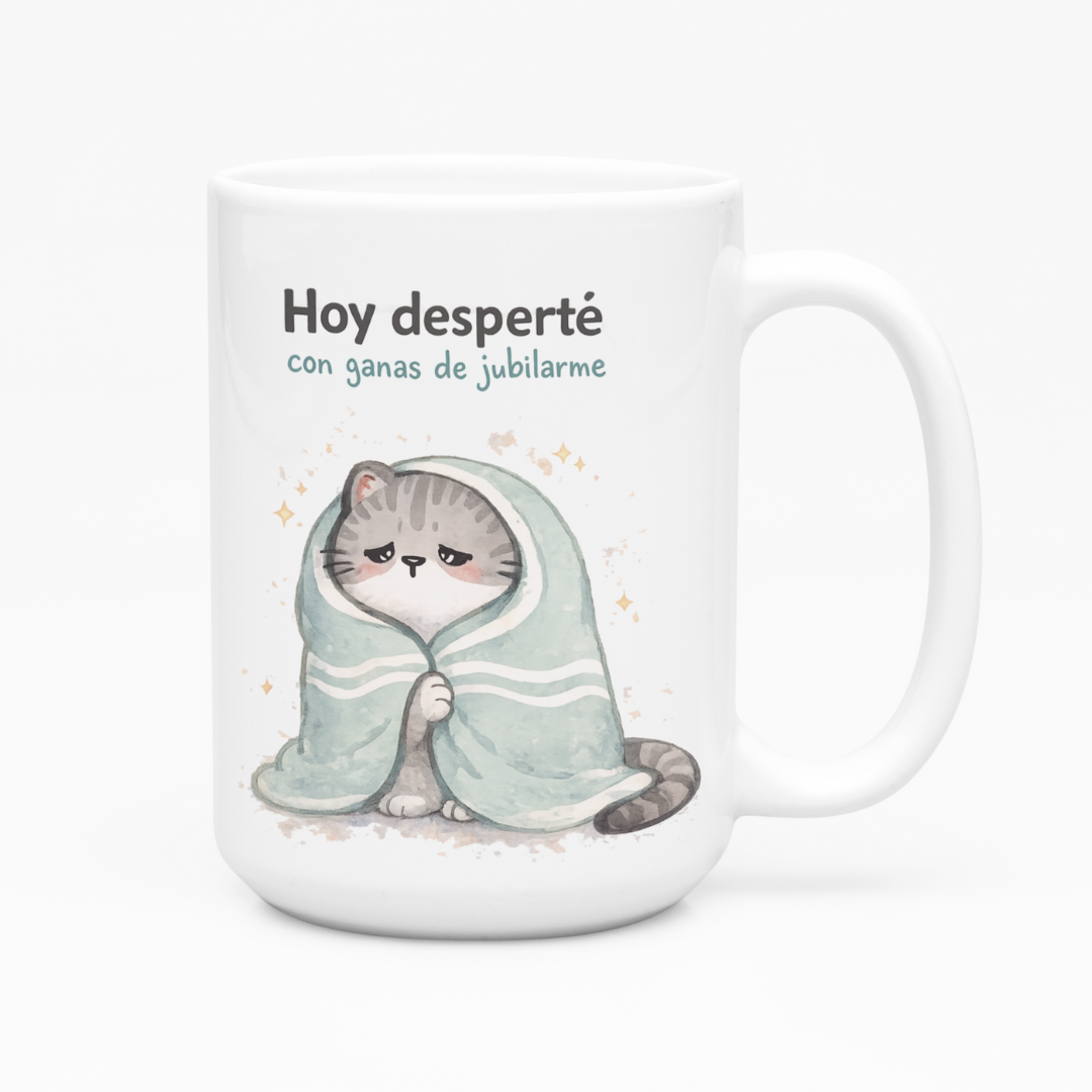 Taza Grande Gato Hoy desperté, con ganas de jubilarme | frase | gato | Frase divertida I meme | Cerámica Blanca 15 oz 