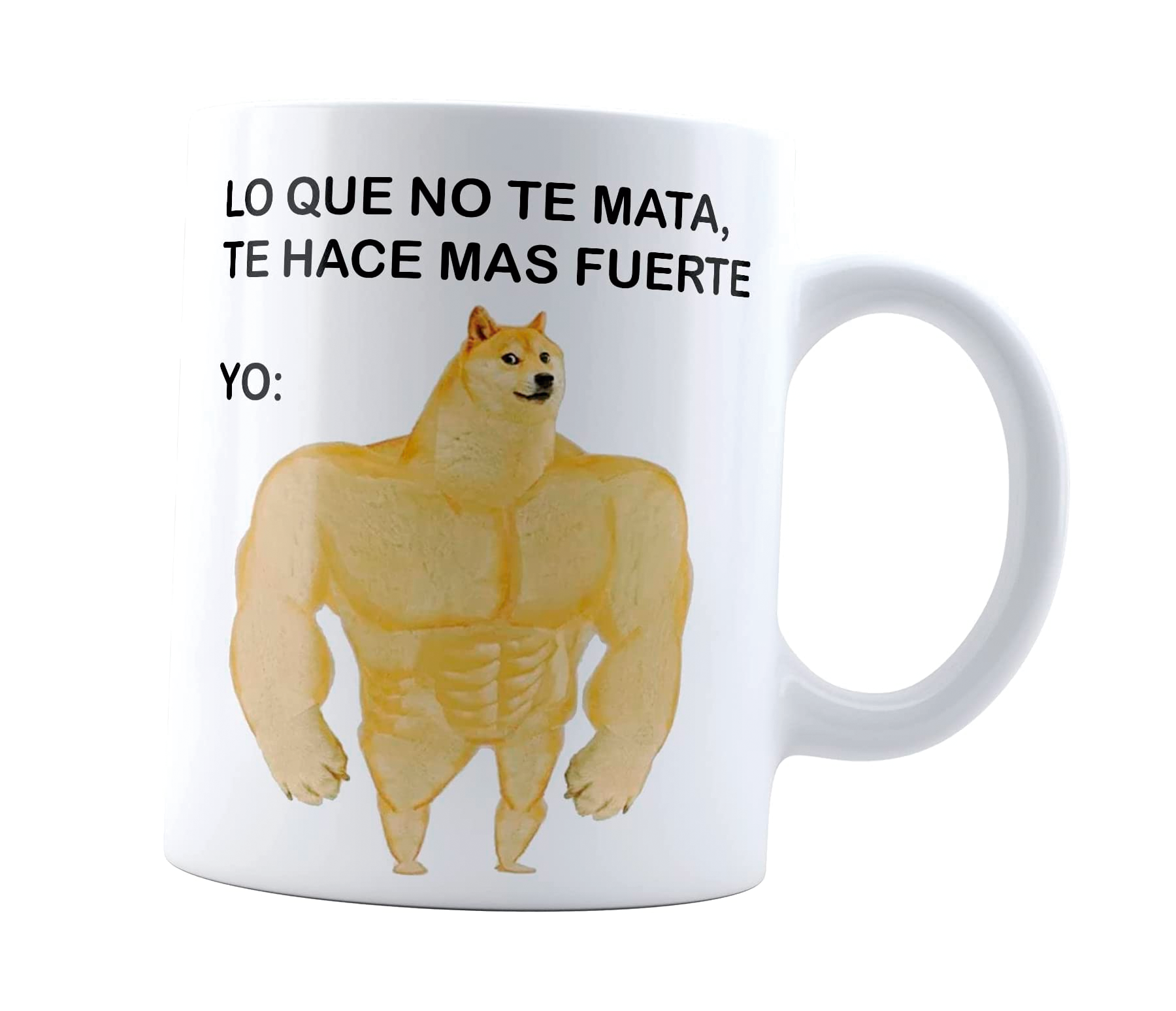 Taza Cheems Lo que no te mata te hace mas fuerte | Doge perrito | Frase meme divertida | Café o té