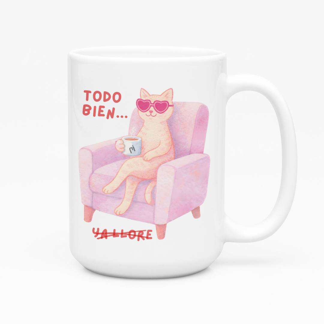 Taza Grande Todo bien, Ya lloré | trabajo | gato | Frase divertida I estres | Cerámica Blanca 15 oz