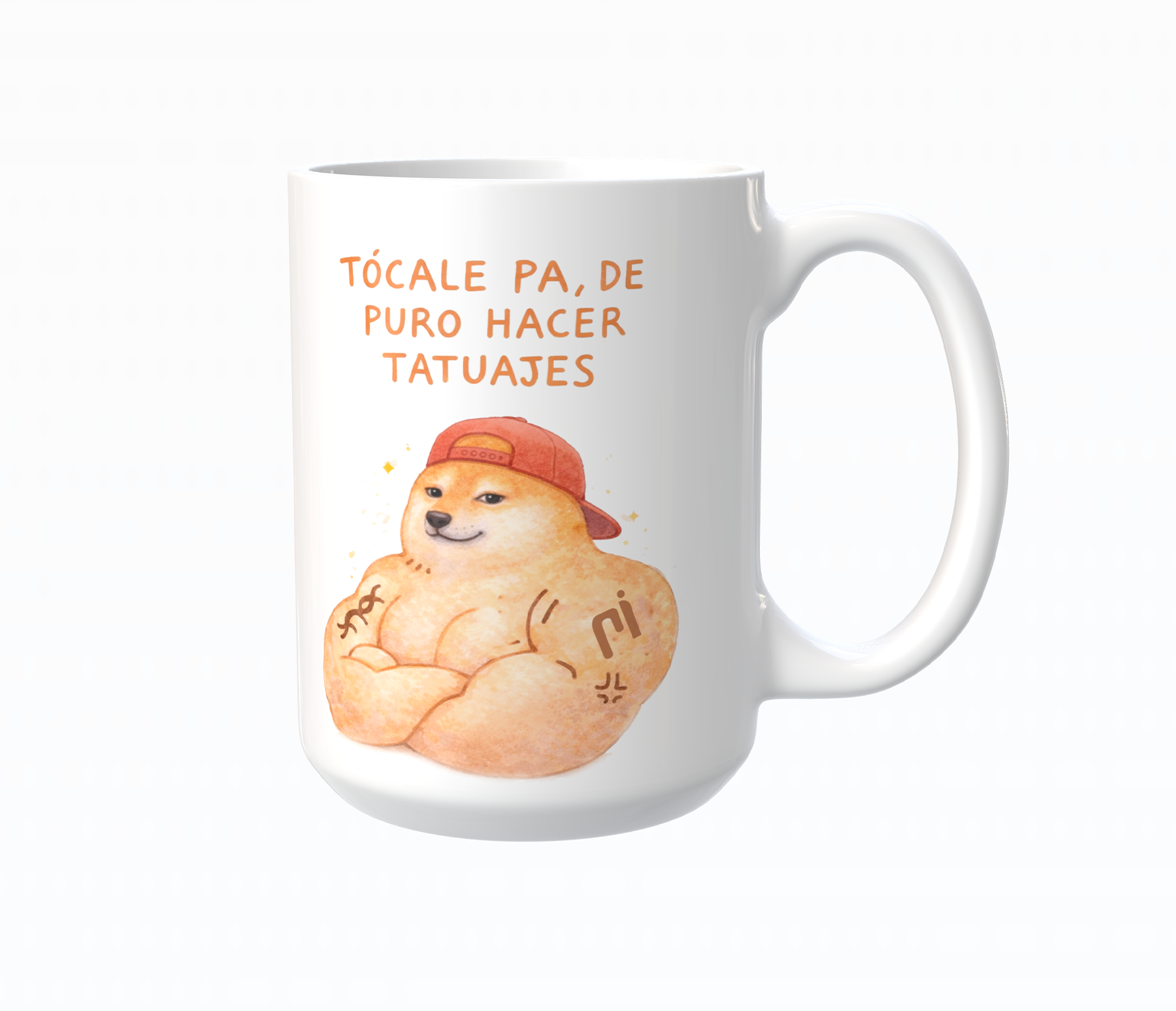 Taza grande Cheems tatto | Frase Meme divertida tocale pa de puro hacer tatuajes | Cerámica Blanca 11 oz | Para Café o té
