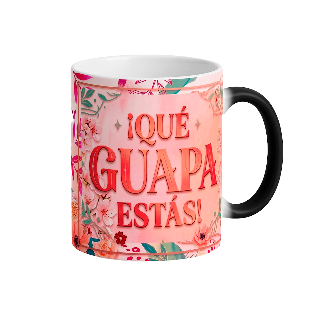 Taza Mágica Qué Guapa Estás  | Regalo Día Madres Mamá | negra 11 oz | Para Café o té